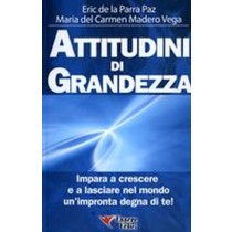 ATTITUDINI DI GRANDEZZA De La Parra Paz Eric