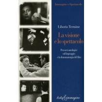 VISIONE E LO SPETTACOLO (LA)