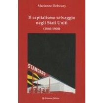 CAPITALISMO SELVAGGIO NEGLI STATI