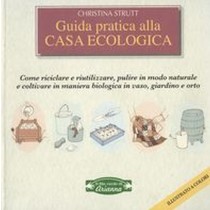 GUIDA PRATICA ALLA CASA ECOLOGICA