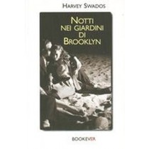 NOTTI NEI GIARDINI DI BROOKLIN Swados Harvey