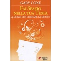 FAI SPAZIO NELLA TUA TESTA