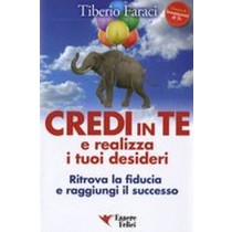 CREDI IN TE E REALIZZA I TUOI DESID