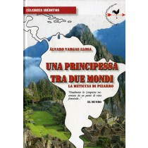 PRINCIPESSA TRA DUE MONDI (UNA)