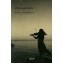RECENTI DECADENZE