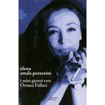 MIEI GIORNI CON ORIANA FALLACI (I)