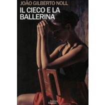 CIECO E LA BALLERINA (IL)