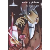 MI PIACE IL BAR Pinketts Andrea G.