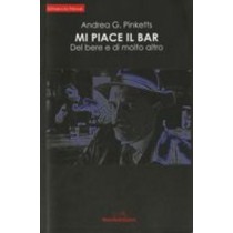 MI PIACE IL BAR Pinketts Andrea G.