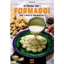 IN CUCINA CON I FORMAGGI Grazia Mario