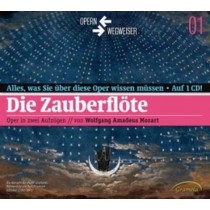 Il Flauto Magico - Tutto ciò che dovreste sapere di quest'opera in un unico CD!  MOZART WOLFGANG AMADEUS