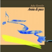 Ansia di pace  GENTILE ADA
