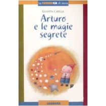 ARTURO E LE MAGIE SEGRETE
