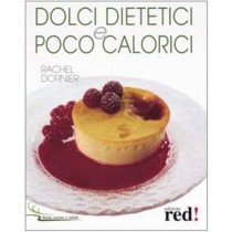 DOLCI DIETETICI E POCO CALORICI