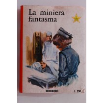 La miniera fantasma