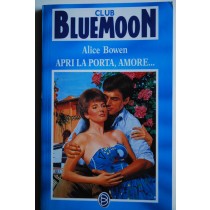 Apri la porta , amore …