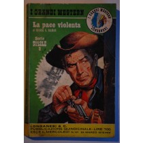 I grandi western: La pace violenta