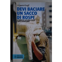 Devi baciare un sacco di rospi