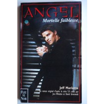 Angel Mortelle Faiblesse