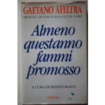 Almeno questanno fammi promosso