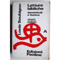 Letture bibliche domenicali e festive spiegate meditate predicate