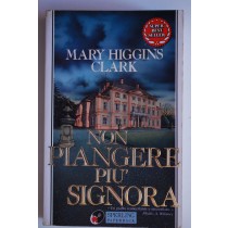 Non – piangere più signora