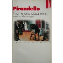 Non è una cosa seria e altre novelle coniugali