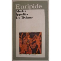 Medea - Ippolito - Le Troiane