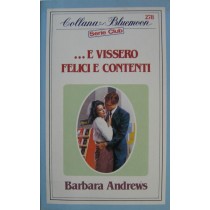 …e vissero felici e contenti