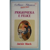 Prigioniera e felice