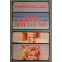 Non solo per dimenticare