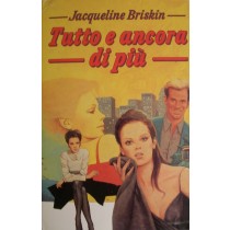 Tutto e ancora di più
