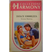 Dolce ebbrezza