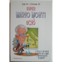 Super Mario Monti sciò