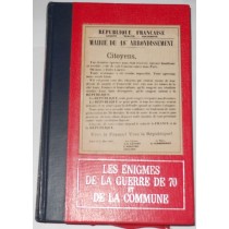 Les Enigmes de la Guerre de 70 et de la Commune - Tome 1 La Capitulation