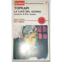Topkapi. La luce del giorno - 