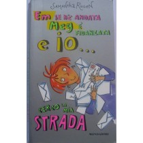 Em se n'è andata, Meg è fidanzata e io… cerco la mia strada