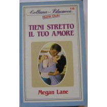 Tieni stretto il tuo amore