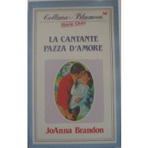 La cantante pazza d'amore