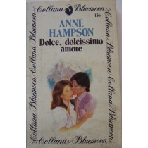 Dolce, dolcissimo amore