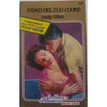 Fidati del tuo cuore
