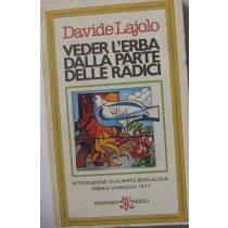 Veder l'erba dalla parte delle radici