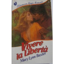 Vivere la libertà