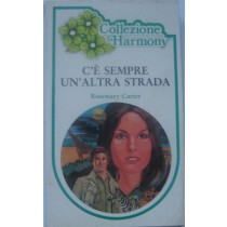 C'è sempre un'altra strada