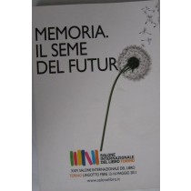 Memoria. Il seme del futuro