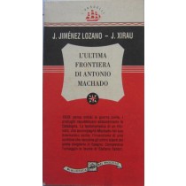 L'ultima frontiera di Antonio Machado