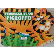 STORIELLA DI UN TIGROTTO