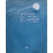 Genova Capitale - Il porto 2001-2004
