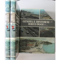 Genova e dintorni ieri e oggi. Vol. 1 e 2
