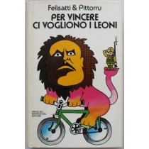 Per vincere ci vogliono i leoni